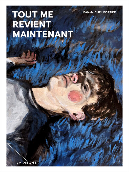 Title details for Tout me revient maintenant by Jean-Michel Fortier - Available